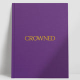 Crowned Journal (Self-love & Confidence Journal)