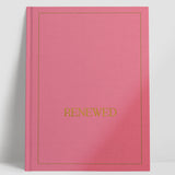 Renewed Journal (Healing Journal)